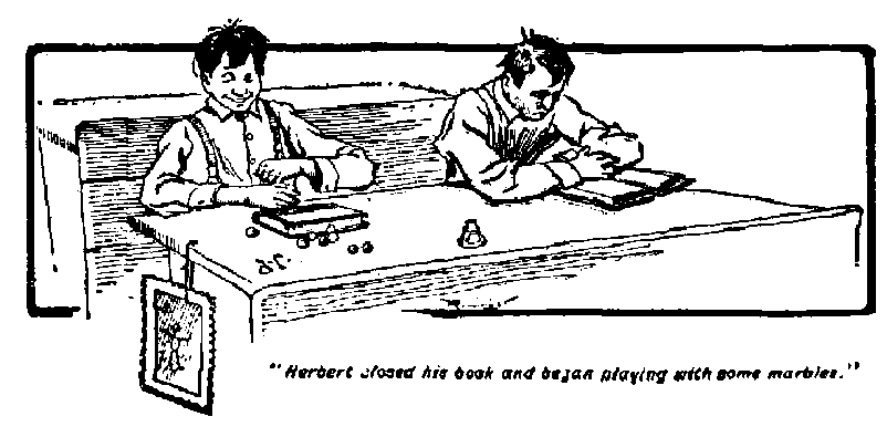 [Illustration: "<i>Herbert closed his book and began playing with some
marbles</i>."]