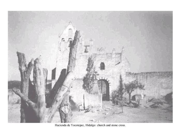 Hacienda de Yocotepec, Hidalgo: church and stone cross.